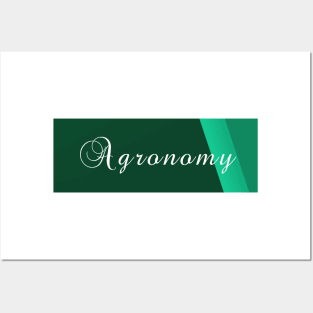 Agronomy _study of producing and using plants in agriculture Posters and Art